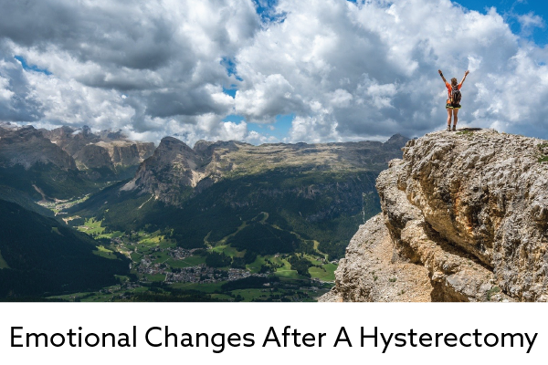 Emotional Changes After A Hysterectomy